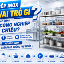 Kệ bếp inox có vai trò gì trong mô hình bếp công nghiệp một chiều?