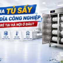 Mua tủ sấy bát đĩa công nghiệp giá rẻ tại Hà Nội ở đâu?